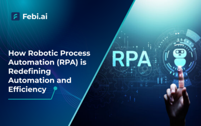 How Robotic Process Automation (RPA) is Redefining Automation and Efficiency